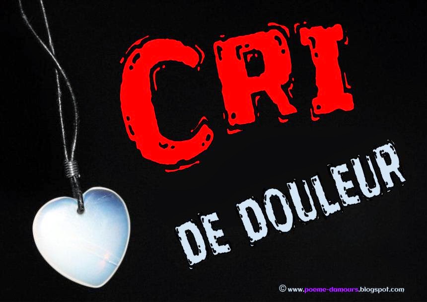 Cri de douleur