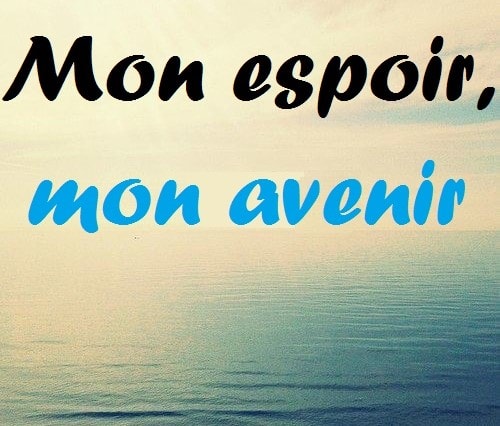 Mon espoir, mon avenir