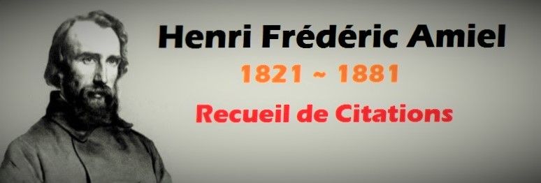 Henri Frédéric Amiel : Recueil de Citations