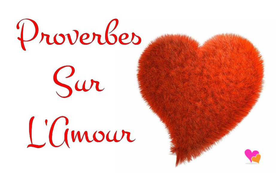Les plus beaux proverbes du monde sur l&rsquo;amour