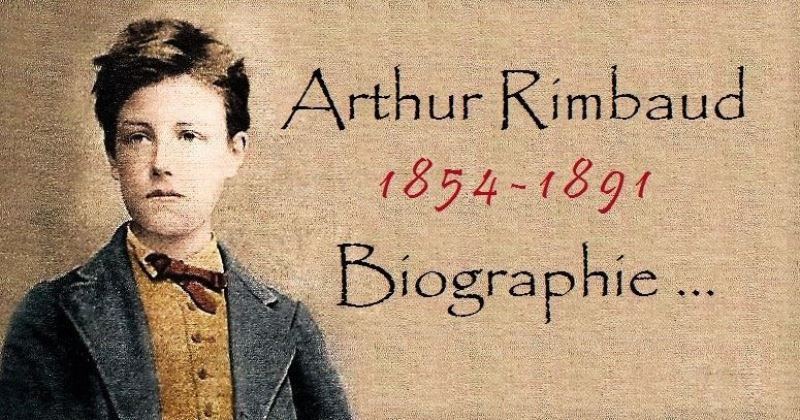 Courte biographie d’Arthur Rimbaud (1854 – 1891)