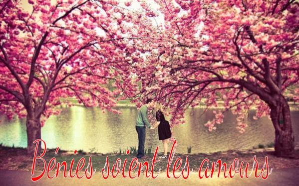 Bénies soient les amours