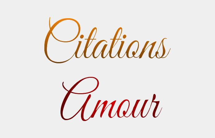 Citations Amour – Les plus belles citations sur l&rsquo;amour