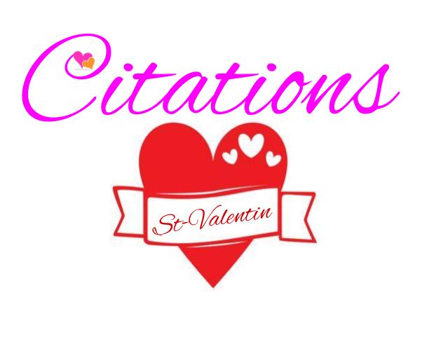 Saint-Valentin : Dites « Je t&rsquo;aime » avec Ces Citations Inoubliables