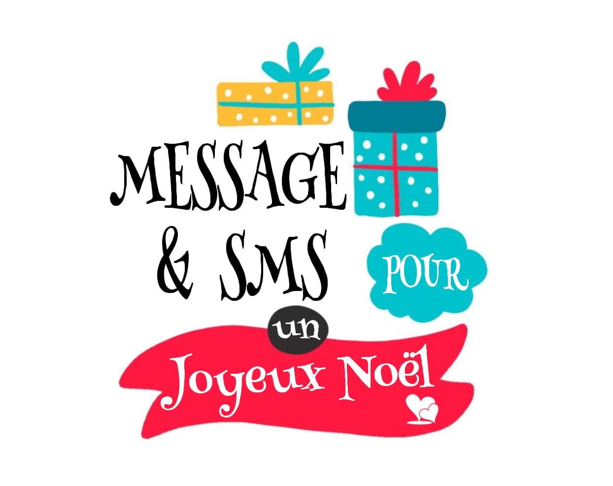 Texte de Noël 2025 : 40 Idées de Messages et Vœux pour vos Proches